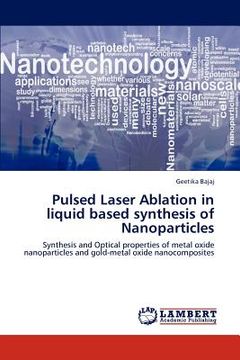 portada pulsed laser ablation in liquid based synthesis of nanoparticles (en Inglés)