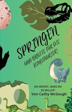 portada Springen und Brülle für die Dinosaurier! (in German)