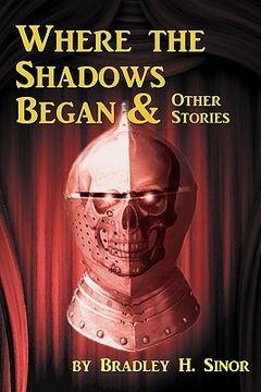 portada where the shadows began & other stories (en Inglés)