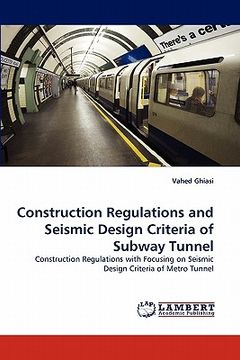 portada construction regulations and seismic design criteria of subway tunnel (en Inglés)