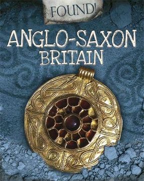 portada Found!: Anglo-Saxon Britain (en Inglés)
