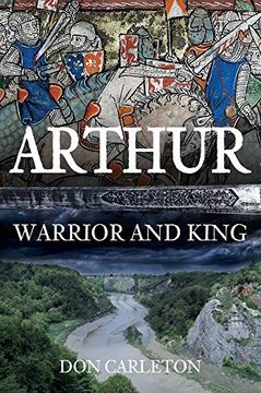 portada Arthur: Warrior and King (en Inglés)