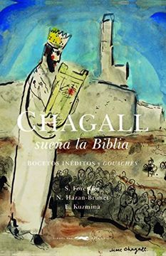 portada CHAGALL SUEÑA LA BIBLIA: BOCETOS INEDITOS Y GOUACHES (in Spanish)