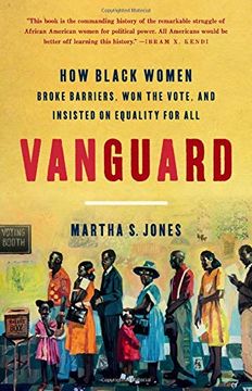 portada Vanguard: How Black Women Broke Barriers, won the Vote, and Insisted on Equality for all (en Inglés)