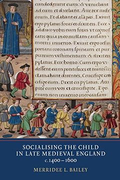 portada Socialising the Child in Late Medieval England (en Inglés)