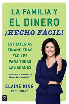 portada La Familia y el Dinero Hecho Facil! (Family and Money, Made Easy! ) (in Spanish)