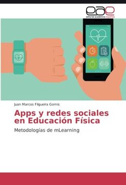 portada Apps y redes sociales en Educación Física: Metodologías de mLearning (Spanish Edition)