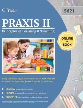 portada Praxis ii Principles of Learning and Teaching Early Childhood Study Guide 2019-2020: Test Prep and Practice Test Questions for the Praxis plt 5621 Exam (en Inglés)