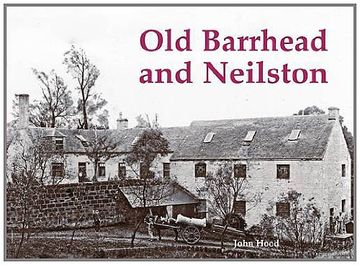 portada Old Barrhead and Neilston (en Inglés)