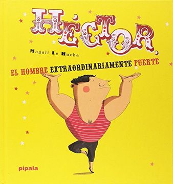portada Héctor, el Hombre Extraordinariamente Fuerte - Nuevo Formato (in Spanish)