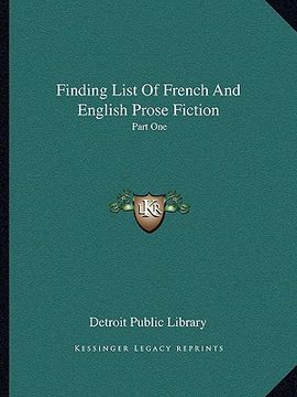 portada finding list of french and english prose fiction: part one: authors, part two: titles (1905) (en Inglés)
