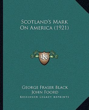 portada scotland's mark on america (1921) (en Inglés)