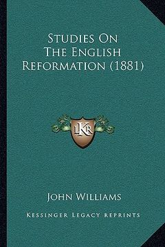 portada studies on the english reformation (1881) (en Inglés)