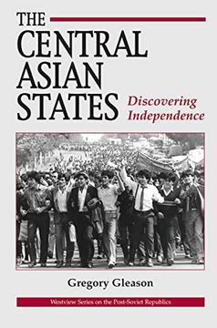 portada The Central Asian States: Discovering Independence (en Inglés)