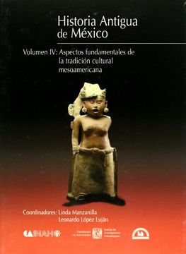 Libro Historia Antigua De Mexico, Vol. Iv: Aspectos Fundamentales De La ...