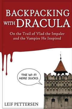 portada Backpacking with Dracula: On the Trail of Vlad "the Impaler" Dracula and the Vampire He Inspired