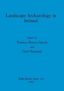 portada Landscape Archaeology in Ireland (116) (British Archaeological Reports British Series) (en Inglés)