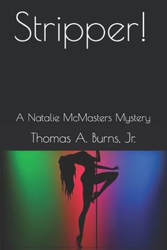 portada Stripper!: A Natalie McMasters Novel