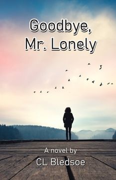 portada Goodbye, Mr. Lonely (en Inglés)