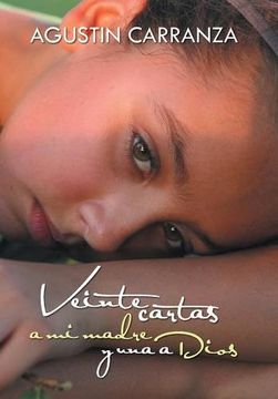 portada Veinte Cartas a mi Madre y una a Dios (in Spanish)