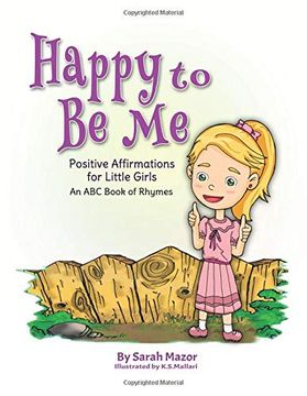 portada Happy to be me: Positive Affirmations for Little Girls (Bedtime With a Smile Picture Books) (en Inglés)