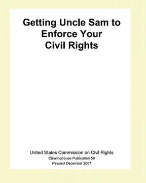 portada Getting Uncle Sam To Enforce Your Civil Rights (en Inglés)