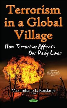 portada Terrorism in a Global Village: How Terrorism Affects our Daily Lives (Terrorism, hot Spots and Conflict-Related Issues)