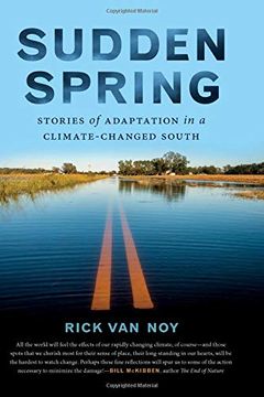 portada Sudden Spring: Stories of Adaptation in a Climate-Changed South (in English)