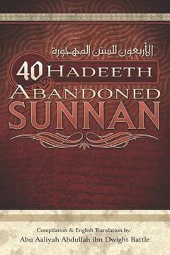 portada 40 Hadeeth Abandoned Sunnan (in English)