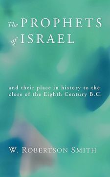 portada prophets of israel: and their place in history to the close of the eighth century b.c. (en Inglés)