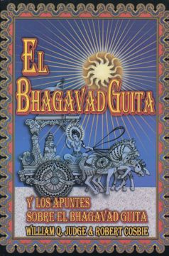 portada El Bhagavad Guita: y los Apuntes Sobre el Bhagavad Guita (in Spanish)
