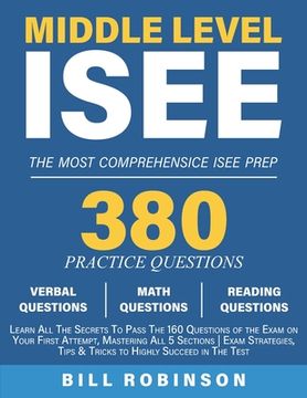 portada Middle Level ISEE: Learn All The Secrets To Pass The 160 Questions of the Exam on Your First Attempt, Mastering All 5 Sections Exam Strat (en Inglés)