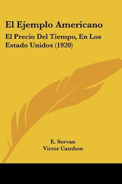 portada el ejemplo americano: el precio del tiempo, en los estado unidos (1920) (en Inglés)