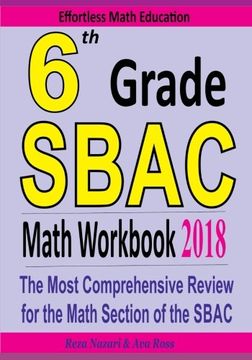 portada 6th Grade SBAC Math Workbook 2018: The Most Comprehensive Review for the Math Section of the SBAC TEST
