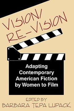 portada vision/re-vision: adapting contemporary american fiction to film (in English)