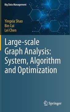 portada Large-Scale Graph Analysis: System, Algorithm and Optimization (en Inglés)