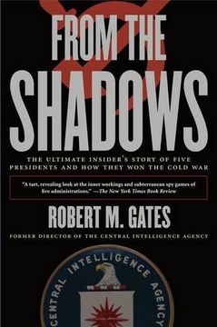 portada From the Shadows: The Ultimate Insider'S Story of Five Presidents and how They won the Cold war (en Inglés)