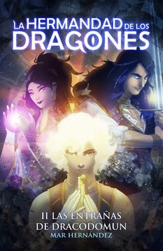 portada La Hermandad de Los Dragones: Libro II: Las Entrañas de Dracodomun