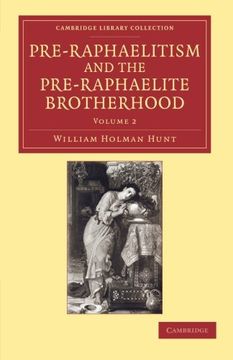 portada Pre-Raphaelitism and the Pre-Raphaelite Brotherhood 2 Volume Set: Pre-Raphaelitism and the Pre-Raphaelite Brotherhood: Volume 2 (Cambridge Library Collection - art and Architecture) (in English)