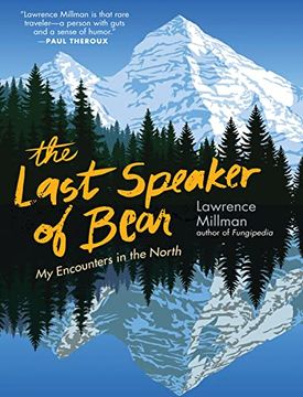 portada The Last Speaker of Bear: My Encounters in the North (en Inglés)