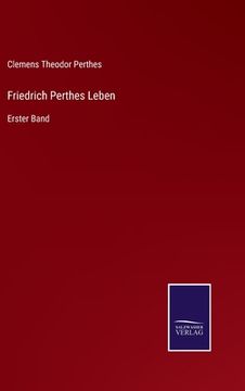 portada Friedrich Perthes Leben: Erster Band 