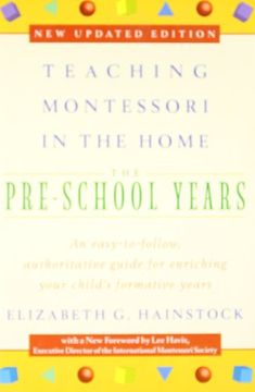 portada Teaching Montessori in the Home: Pre-School Years: The Pre-School Years (en Inglés)
