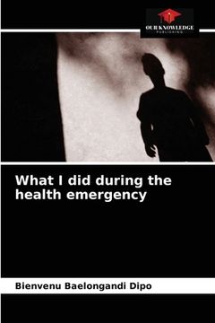 portada What I did during the health emergency (en Inglés)