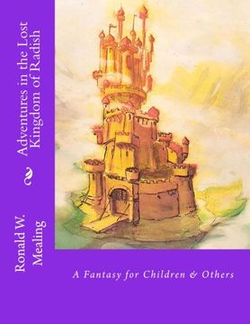 portada Adventures in the Lost Kingdom of Radish: A Fantasy for Children & Others