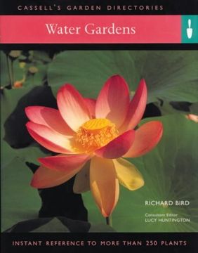 portada Water Gardens: Everything you Need to Create a Garden (Cassell's Garden Directories) (in English)
