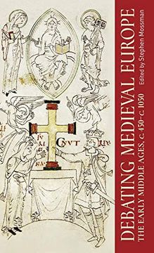 portada Debating Medieval Europe: The Early Middle Ages, c. 450C. 1050