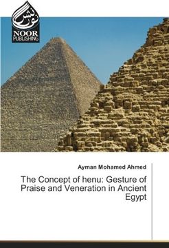 portada The Concept of henu: Gesture of Praise and Veneration in Ancient Egypt