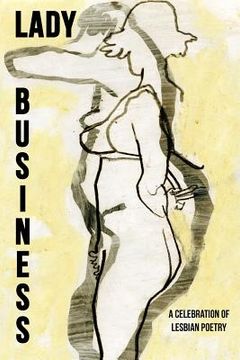 portada lady business: a celebration of lesbian poetry
