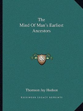 portada the mind of man's earliest ancestors (in English)