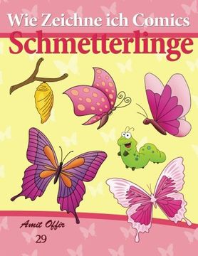 portada Wie Zeichne ich Comics: Schmetterlinge: Zeichnen Bücher: Zeichnen für Anfänger Bücher (Volume 29) (German Edition)